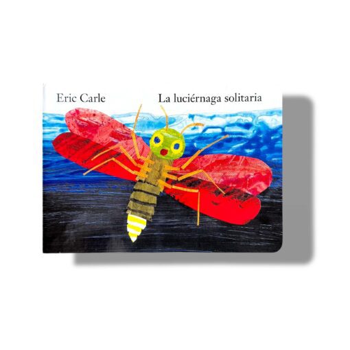 La Luciérnaga Solitaria | Eric Carle