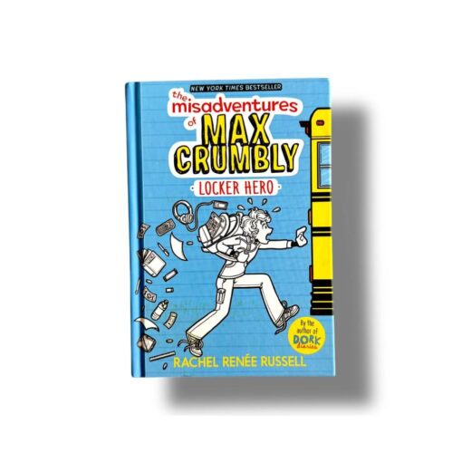 The Misadventures of Max Crumbly 1 Locker Hero | Rachel Renné Russell