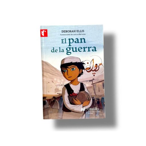 El Pan de la Guerra | Deborah Ellis