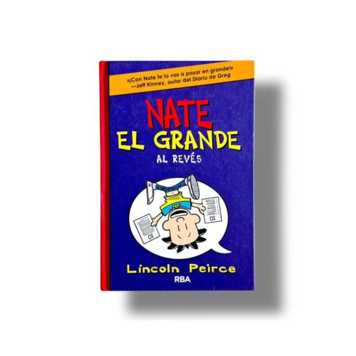Nate el Grande 5 Al Revés | Lincon Peirce